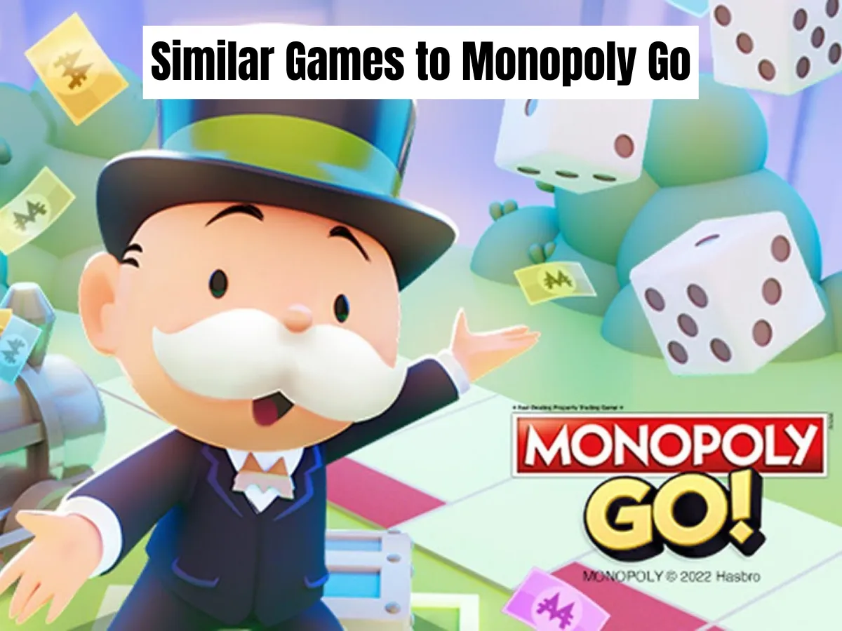 Similar Games to Monopoly Go